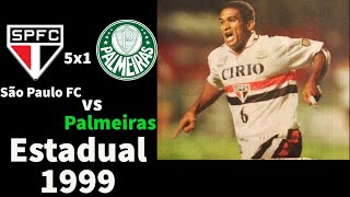 São Paulo 5x1 Palmeiras {1° Fase   Estadual 1999}
