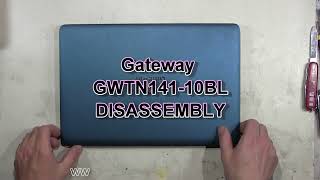 Gateway GWTN141 10BL How To Complete Take Apart Full Disassembly Nothing Left