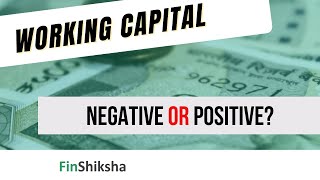 The MOST ASKED Finance Interview Question - Should Working capital be Negative or Positive?
