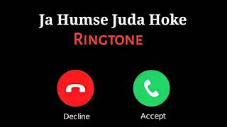 Ja Humse Juda Hoke New Song Ringtone || Jubin Nautiyal Song Ringtone || Ja Humse Juda Hoke Song