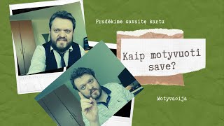 🔴Kaip motyvuoti save? | Nelygink savęs su kitais | Tiesiogiai