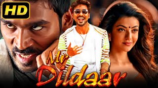 Mr Dildaar - Dhanush's Romantic Hindi Dubbed Full HD Movie | Kajal Aggarwal, Vijay Yesudas
