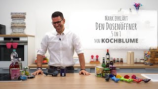 cooklife.de | Mark erklärt | Den Dosenöffner 5 in 1 von KOCHBLUME