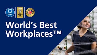 Coats Group PLC named as one of the World's Best Workplaces