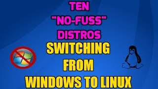 My Top 10 Easiest Distros to Switch from Windows to Linux