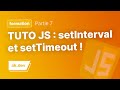 setInterval & setTimeout : Tutoriel débutant en JavaScript !