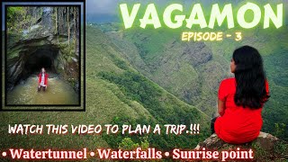 Vagamon Epi - 3 | Ulupooni Waterfalls , Water Tunnel | Vagamon Sunrise | TalesOfUnicorn