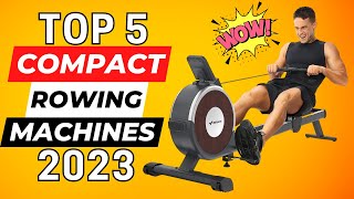 Top 5 Best Compact Rowing Machines In 2023