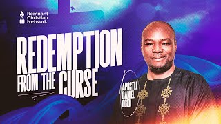 REDEMPTIION FROM  THE CURSE  -  APOSTLE DANIEL OGIDI