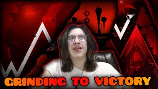 GRINDING TO VICTORY | Geometry Dash