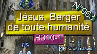 Jésus, Berger de toute humanité - (R310-1) - N°063