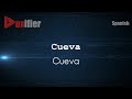 How to Pronounce Cueva (Cueva) in Spanish - Voxifier.com