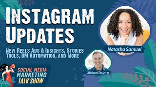 New Instagram Reels Ads, Reels Insights, Stories Tools, DM Automation, and More