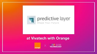 Predictive Layer with Orange @VivaTech