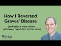 How I Reversed Graves' Disease Without Surgery: Natural Remedies & Diet For Hyperthyroidism