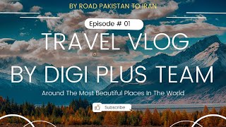 Pakistan - Iran Border Crossing | Travel From Karachi to Rimdan Border by Road Via Gawadar | Ep# 1