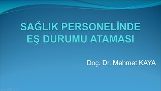 Sağlık personelinde eş durumu ataması