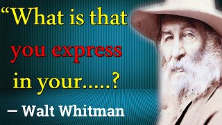 Top 30 quotes of WALT WHITMAN famous quotes and sayings ! Quotops!