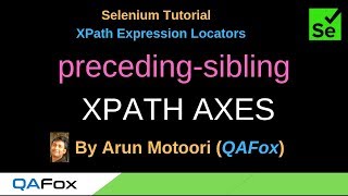 XPath Expression Locators - Part 25 - preceding-sibling XPath AXES