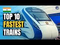 Top 10 Fastest Trains in India 2024 | Superfast Trains