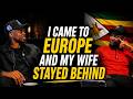 How he managed to bring his wife to Europe from Zimbabwe