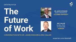 The Future of Work w/ Dr. Jason Wingard & Eric Haller at Columbia University (Episode 124)