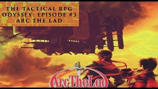 Arc the Lad (PS1) - REVIEW - The Tactical RPG Odyssey #3