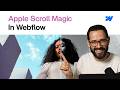 Webflow Tutorial: Apple’s hypnotic scrolling effect