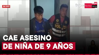 PNP captura a sujeto que asesinó a niña de 9 años en Cañete