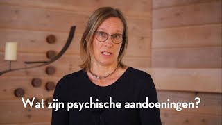 Hanneke Schaap-Jonker over wat psychische problemen eigenlijk zijn