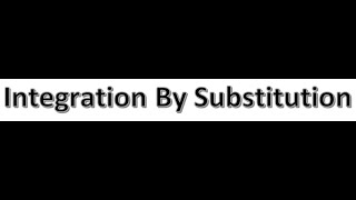 Integration video 13 Integration By Substitution 1