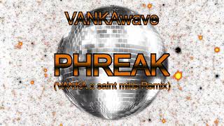 VANKAwave ⏐ PHREAK (VANKA x saint mike Remix) ⏐ Visualizer