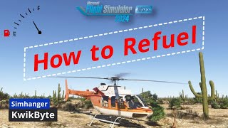 How To Add Fuel in MSFS2024 | Simhanger KwikByte