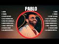 Pablo ~ Best Old Songs Of All Time ~ Golden Oldies Greatest Hits 50s 60s 70s