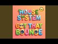 Got That Bounce