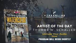 Thomas W. Schaller “Watercolor: The Power of Design” **FREE LESSON VIEWING**