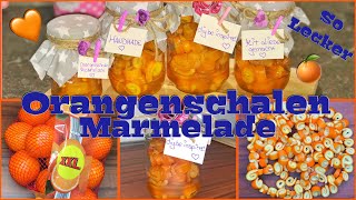 LIDL ORANGENSCHALEN Marmelade selber machen | einfach | Tipps\u0026Tricks | Kein Müll | Lecker | Rezept🍊