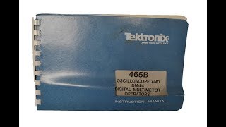 Tektronix 465B Repair