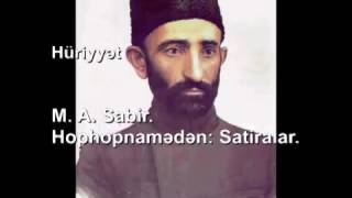 Hürriyyət: Mirzə Ələkbər Sabirin Hophopnaməsindən bir satirik şer