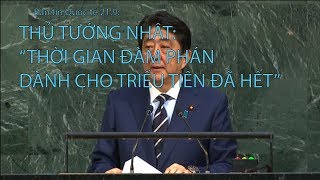 Tin nhanh Quốc tế 21.9: Thủ tướng Nhật: “Thời gian đàm phán dành cho Triều Tiên đã hết”