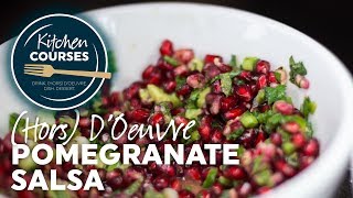 Pomegranate Salsa - Kitchen Courses #19