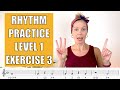 RHYTHM CLAPPING Practice! Level 1, Exercise 3 - WHOLE, HALF, QUARTER NOTES AND RESTS