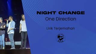 One Direction - Night Change (Lirik Lagu Terjemahan)