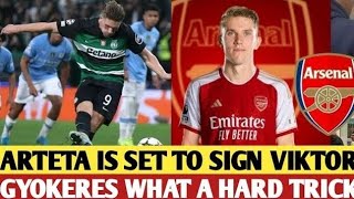 MIKEL ARTETA DROPS A BOMBSHELL: VIKTOR GYÖKERES SET FOR JANUARY MOVE TO ARSENAL!