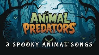 Spooky Animal Songs: POV from Best Animal Hunters