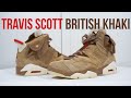 TRAVIS SCOTT x AIR JORDAN 6 BRITISH KHAKI.: Unboxing, review & on feet