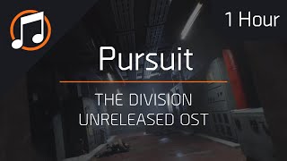 The Division Unreleased OST | Pursuit : 1 Hour Loop