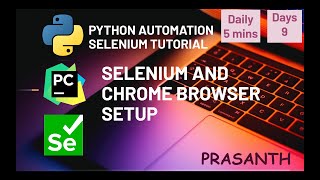 Day 9 Selenium | Chrome Browser Install and Setup | Python Selenium Series#python #selenium #chrome