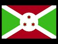 (Instrumental) Anthem of Burundi - Burundi Bwacu (Our Burundi)