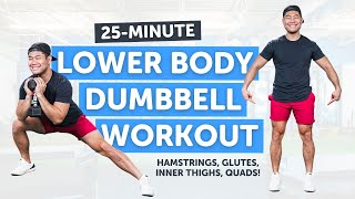 25 Minute Lower Body Dumbbell Workout | Hamstrings, Glutes, Inner Thighs, Quads | You Got This!